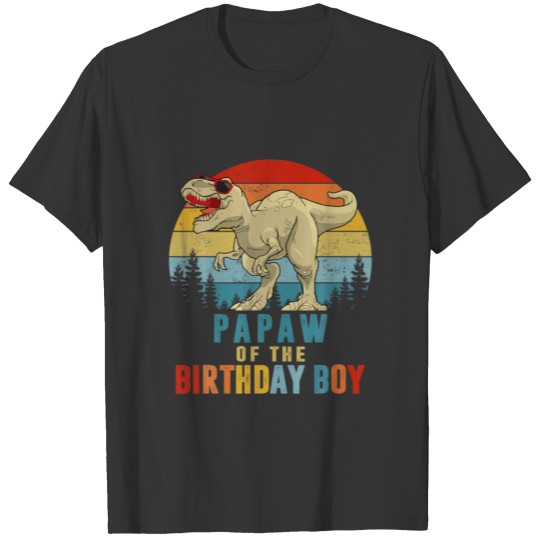 Papaw Dinosaur Of The Birthday Boy Matching Family T-shirt