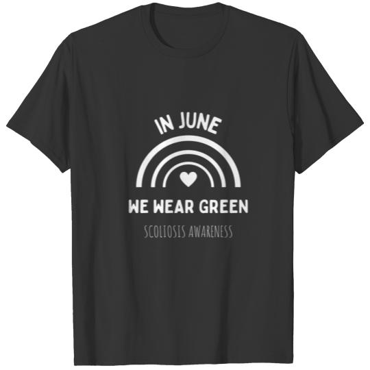 In June We Wear Green Scoliosis Awareness Month He T-shirt