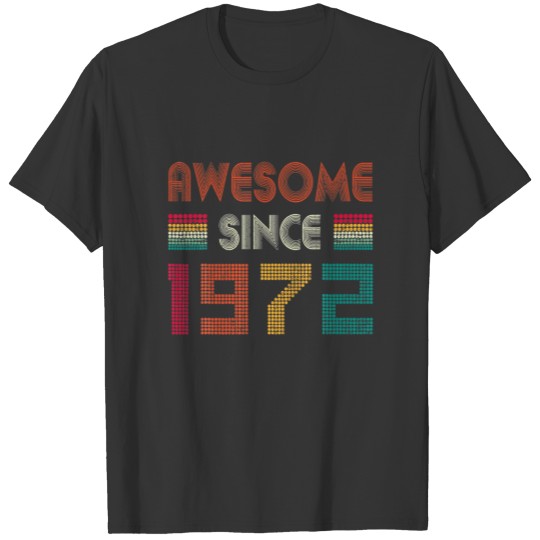 50 Years Old Awesome Since 1972 50Th Birthday Retr T-shirt