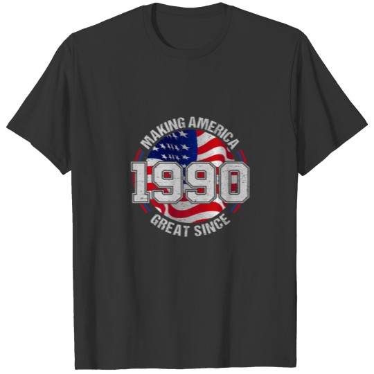 Vintage Making America Great Since 1990 USA Flag B T-shirt