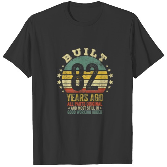 Built 82 Years Ago All Parts Original Vintage 1940 T-shirt