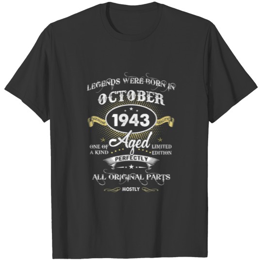Legends Were Born In October 1943 79Th Birthday Fu T-shirt