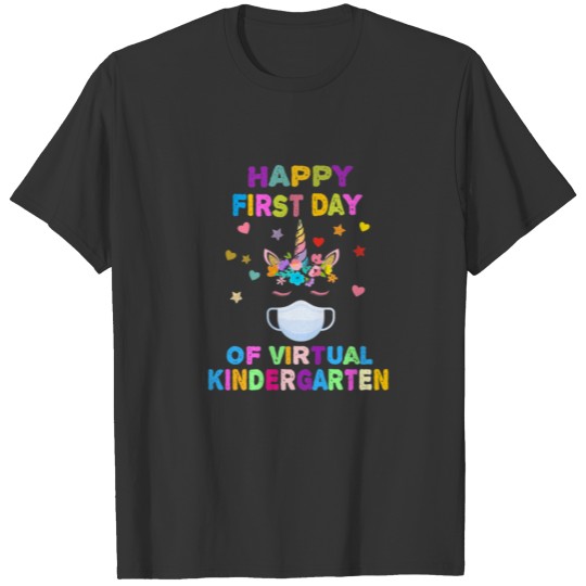 Happy First Day of Virtual Kindergarten Teacher St T-shirt