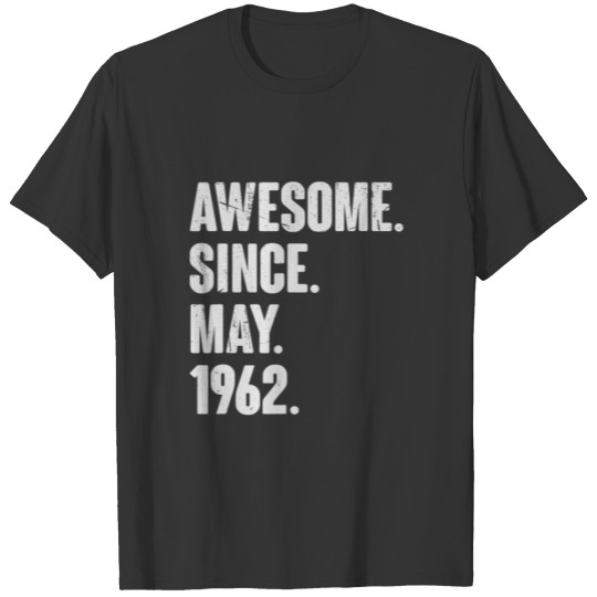 60 Year Old Gift 60Th Birthday - Awesome Since May T-shirt