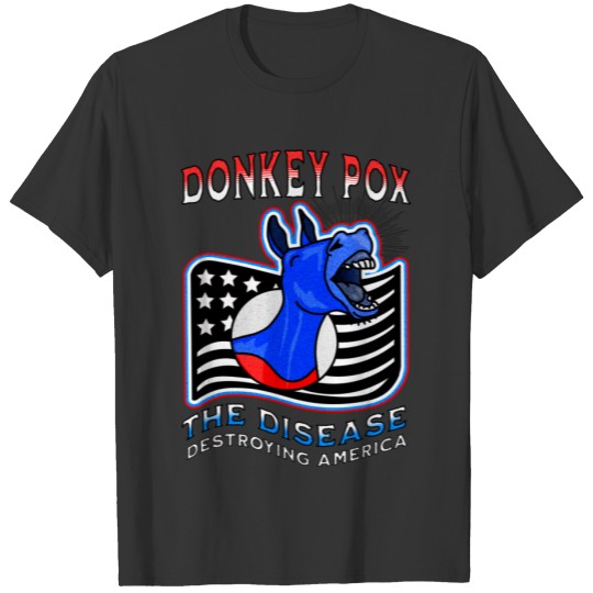 Donkey Pox Destroying America Funny Anti Biden T-shirt