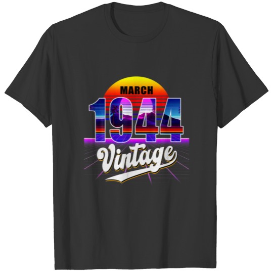 March 1944 Retro 77Th Birthday Vaporwave 70'S Styl T-shirt