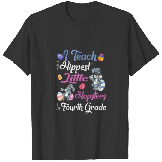 Easter 4Th Grade Teacher Easter For Wo T-shirt