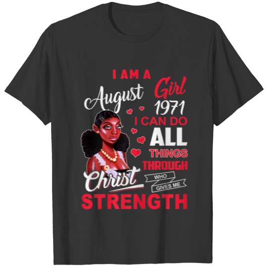 Womens August Girls 1971 Happy Birthday , Made In T-shirt