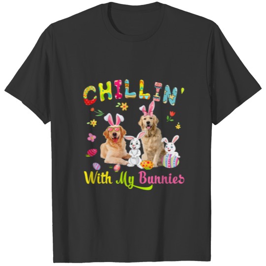 Chillin' With My Bunnies Cute Bunny Golden Retriev T-shirt