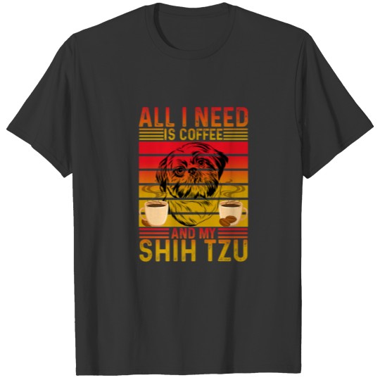 Cute Shih Tzu Dog Coffee - For Coffee Drinkers T-shirt