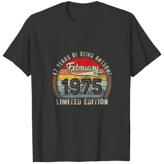 February 1975 Limited Edition Outfit Retro 47Th Bd T-shirt
