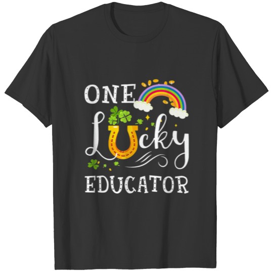 One Lucky Educator Rainbow St. Patricks Day Irish T-shirt