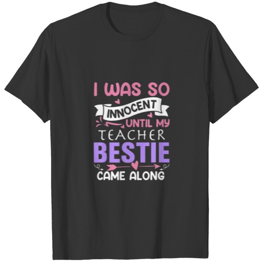 I Was So Innocent Until My Bestie Came Along Appar T-shirt