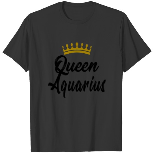 Queen Aquarius Zodiac Horoscope Star Sign Birthday T-shirt