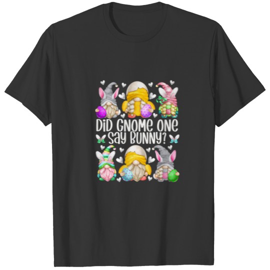 Cute Bunny Gnome Pun For Chicken Mom Funny Easter T-shirt