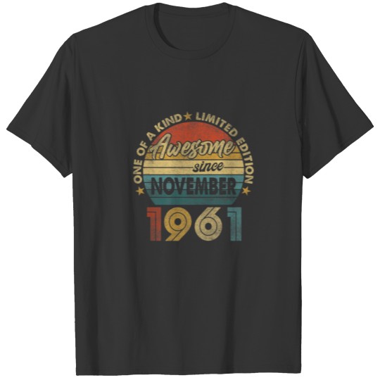 60 Year Old November 1961 Limited Edition 60Th Bir T-shirt