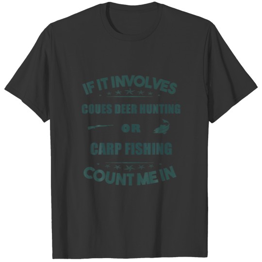 Involves COUGAR Hunting And  TUNA Fishing Count Me T-shirt