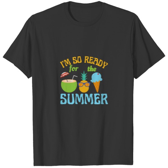 Im So Ready For The Summer-Summer-Beach-Ocean T-shirt