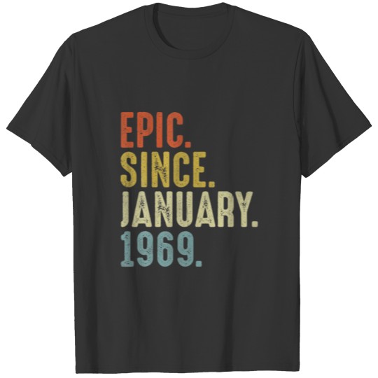 Epic Since January 1969 53Th Birthday 53 Year Old T-shirt