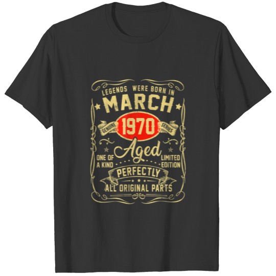 Legends Born In March 1970 51Th Birthday Gift 51 Y T-shirt