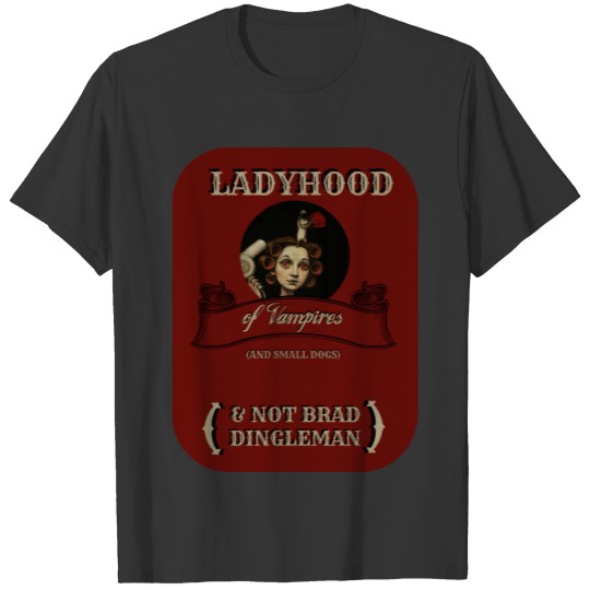 LADYHOOD OF VAMPIRES T-shirt