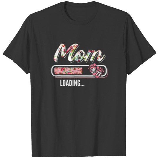 Funny Floral Mom Loading Est 2022 New Mother T-shirt