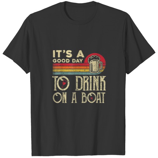 Drink On A Boat Pontoon Captain Quote Women T-shirt