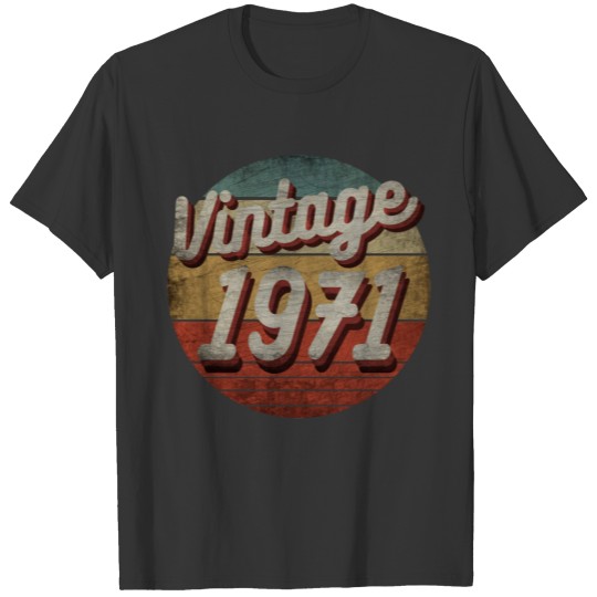 VINTAGE 1971 MEN WOMEN BIRTHDAY GIFT T-shirt