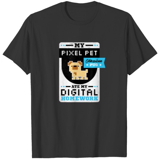 Pixel Pet Ate My Digital Homework Online School Pu T-shirt