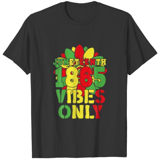 Junenth Vibes Only Sunflower Black History Month T-shirt