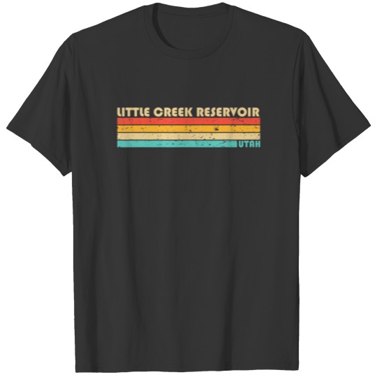 LITTLE CREEK RESERVOIR UTAH Funny Fishing Camping T-shirt