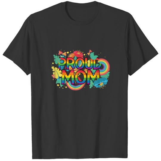 Proud Mom LGBT Pride Month Stay Proud LGBTQ Lesbia T-shirt