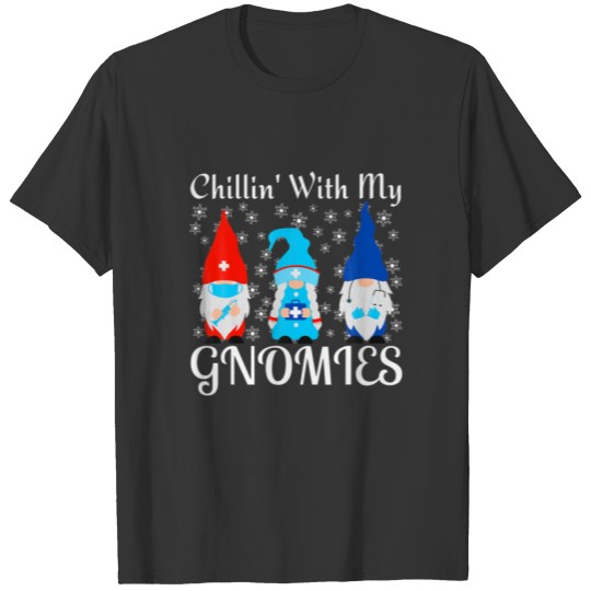Chillin With My Gnomies Funny Christmas Doctor Nur T-shirt