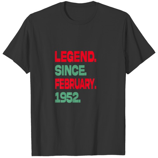 70Th Birthday Gift 70 Year Old Legend Since Februa T-shirt
