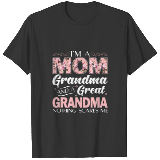 I'm A Mom Grandma Great Nothing Scares Me T-shirt