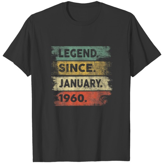 Vintage Legends Were Born In January 1960 62Nd Bir T-shirt
