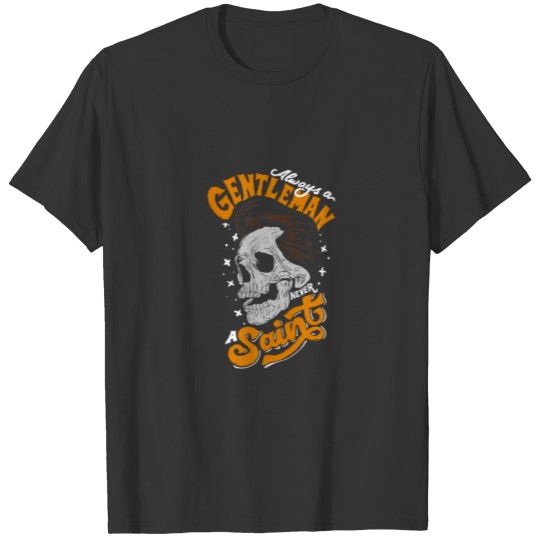 Always A Gentleman - Never Stain - Vintage Skull T-shirt