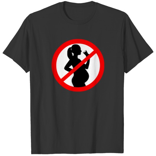 Pregnant Woman Alcohol Symbol T-shirt