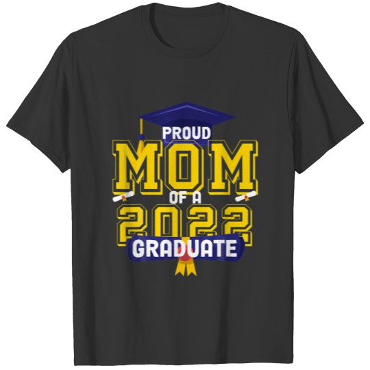 Prom Squad 2022 Proud Mom Of A 2022 Graduate T-shirt