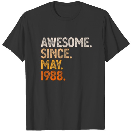 Awesome Since May 1988 34Th Birthday Gift 34 Year T-shirt