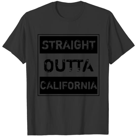 Straight outta California T-shirt