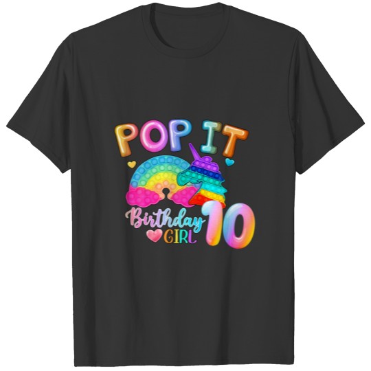 Birthday Girl Pop It 10 Unicorn Girls Boys Pop It T-shirt