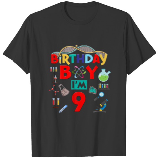 9Th Birthday Gifts Birthday Boy Science I'm 9 Year T-shirt