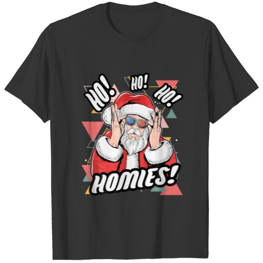 Ho Ho Ho Homies Funny Christmas Santa Claus Night T-shirt