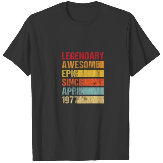Vintage Legendary Awesome Epic Since April 1977 Bi T-shirt