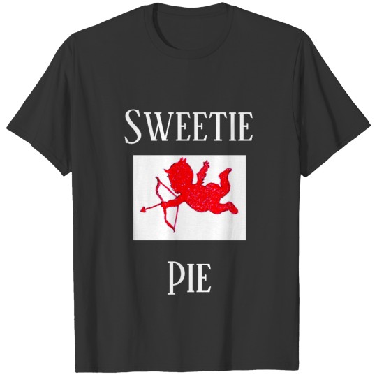 Sweetie Pie Valentine's Day Women's Holiday gift T-shirt