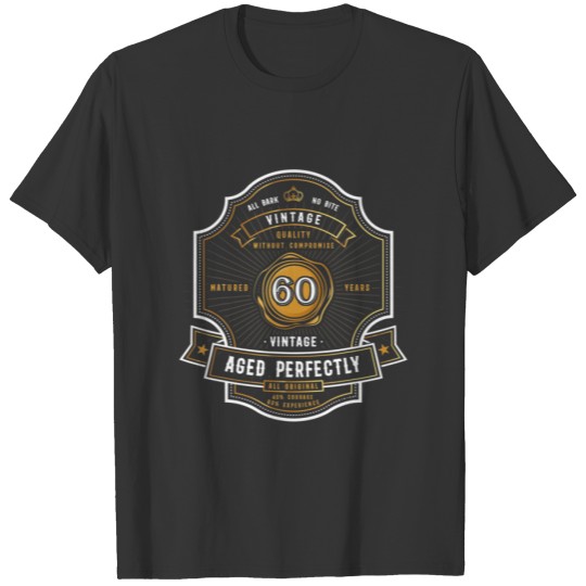 Natured 60 Years Aged Perfectly 60Th Birthday T-shirt