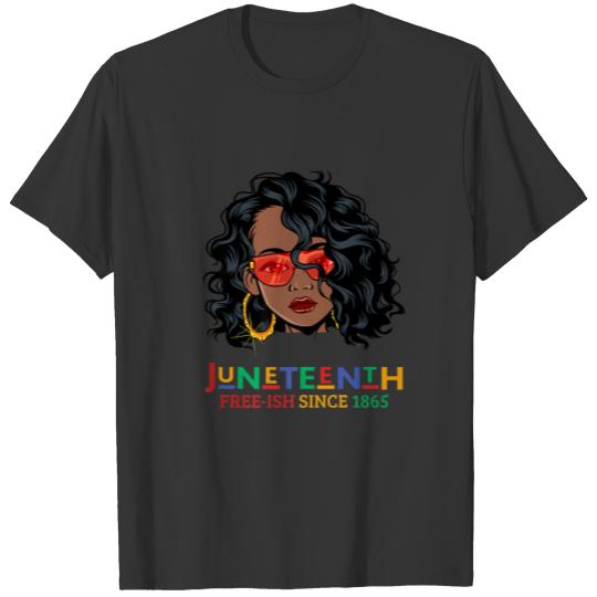 Junenth Free-Ish Since 1865 Black Queen Natural Ha T-shirt