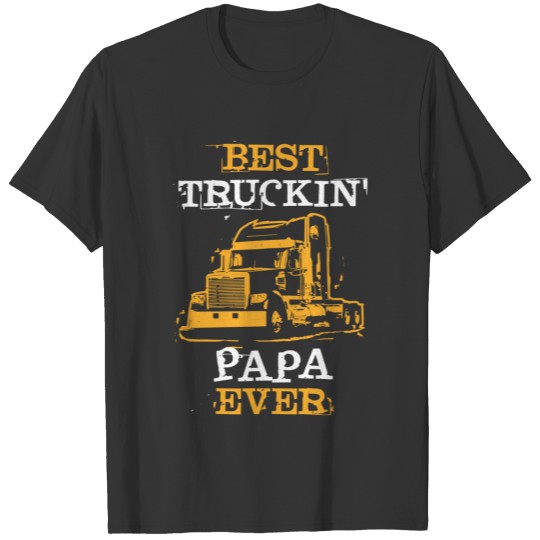 Trucking Papa Slogan Semi Big Rig Truck Driver T-shirt