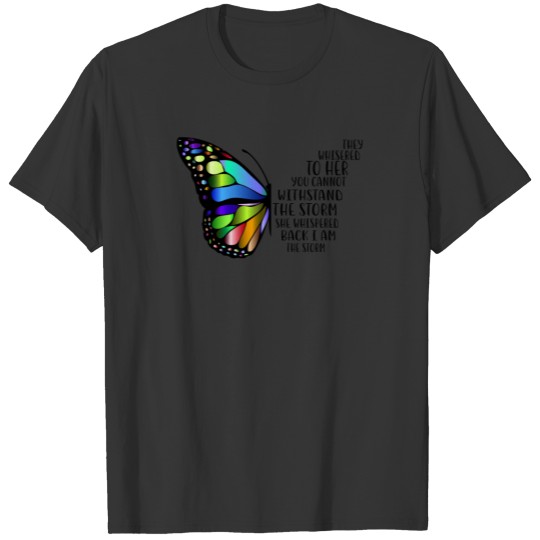 Butterfly Lover | They Whisered To Her T-shirt